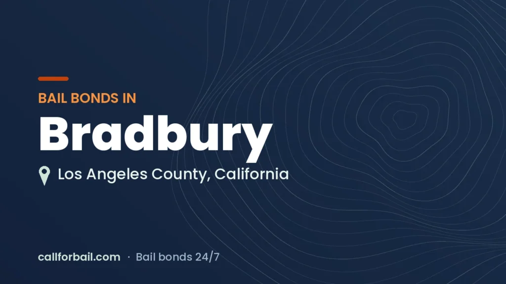 Bail bonds in Bradbury, Los Angeles County