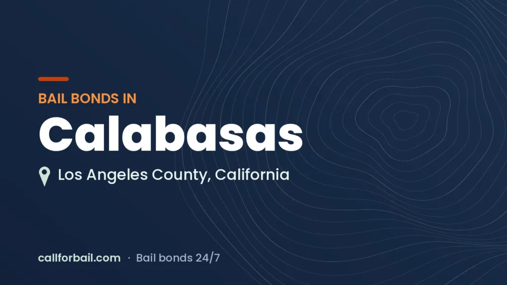 Bail bonds in Calabasas, Los Angeles County