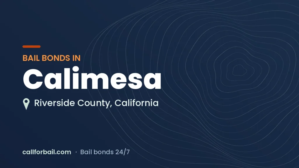Bail bonds in Calimesa, Riverside County
