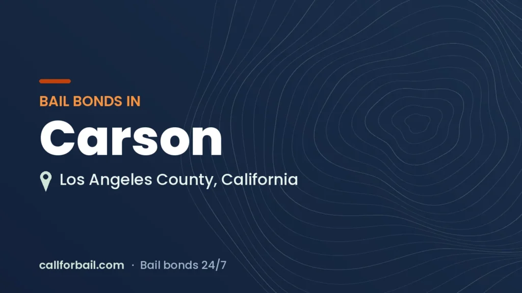 Bail bonds in Carson, Los Angeles County