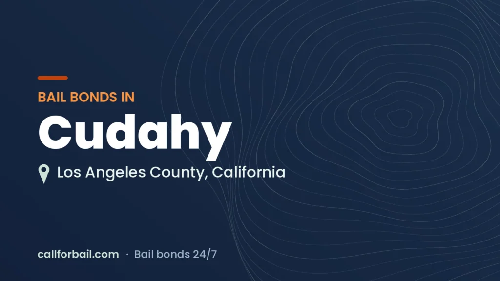 Bail bonds in Cudahy, Los Angeles County