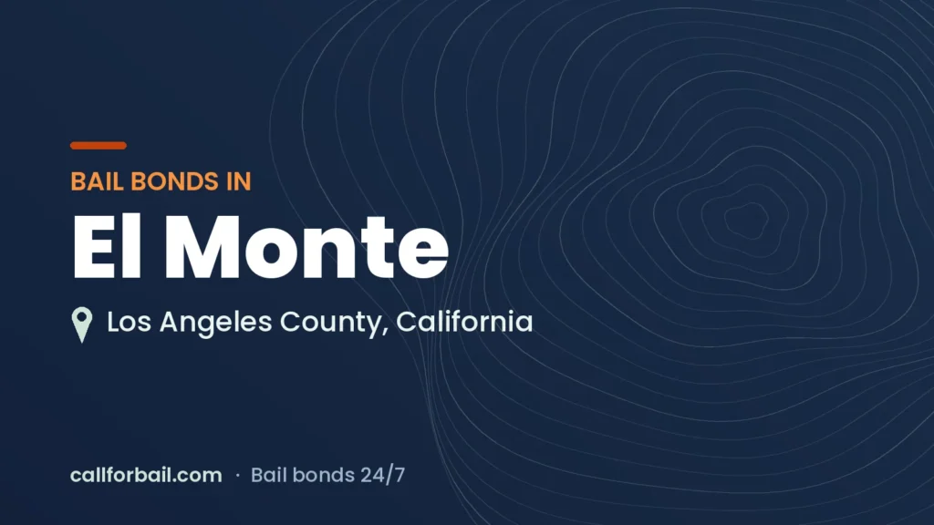 Bail bonds in El Monte, Los Angeles County