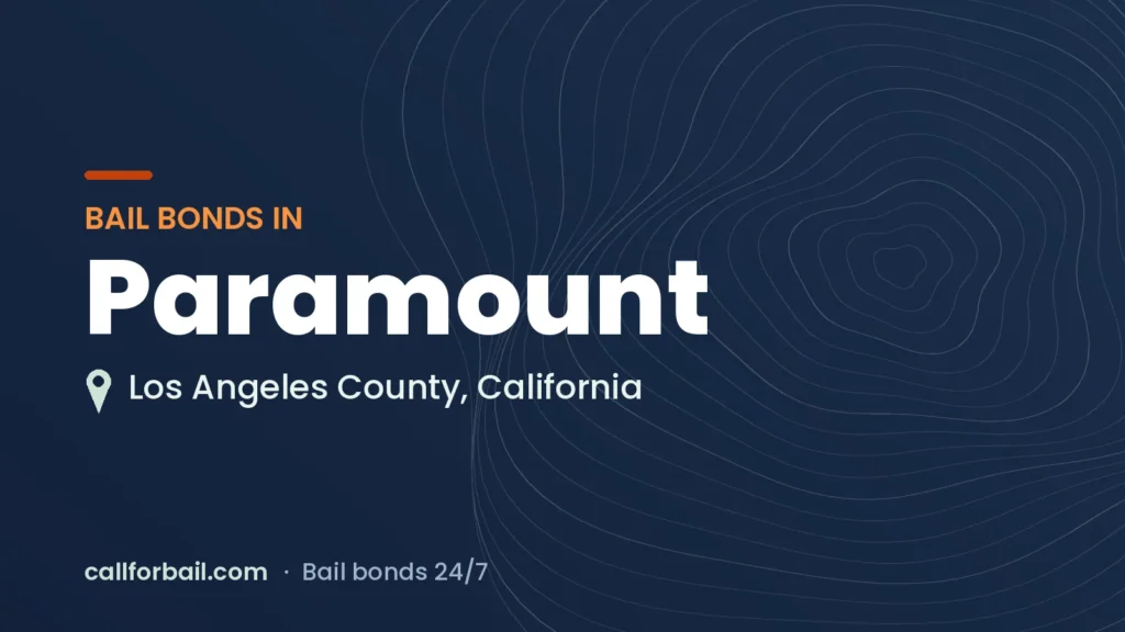 Bail bonds in Paramount, Los Angeles County