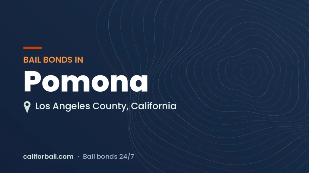 Bail bonds in Pomona, Los Angeles County