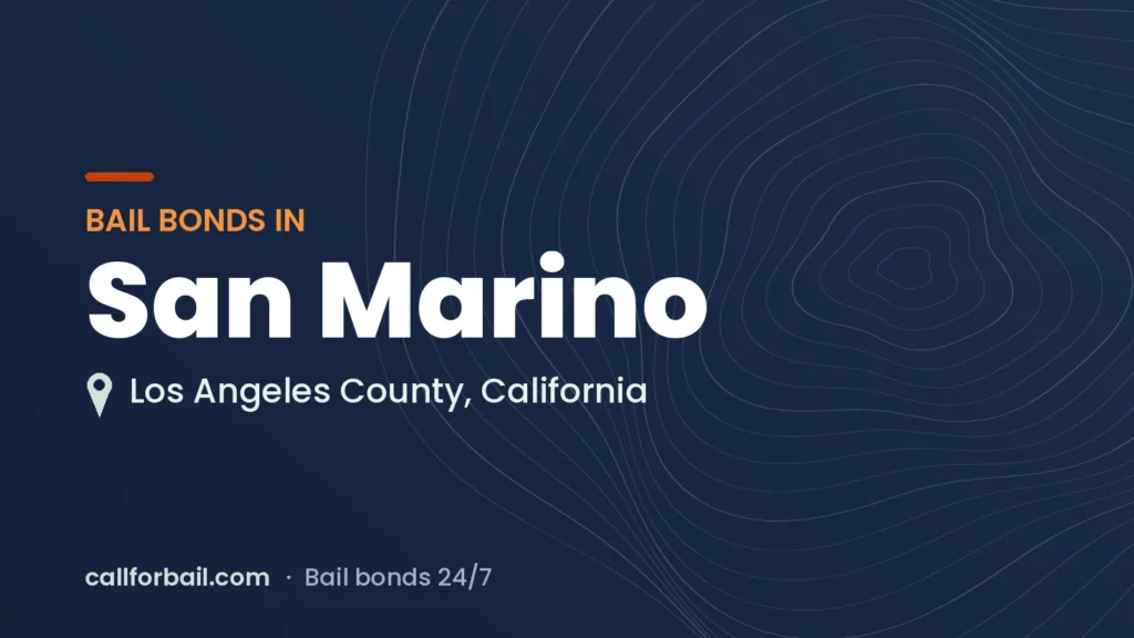 Bail bonds in San Marino, Los Angeles County
