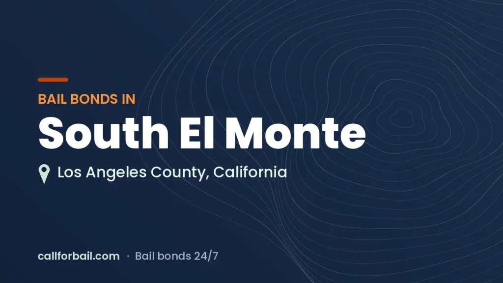 Bail bonds in South El Monte, Los Angeles County