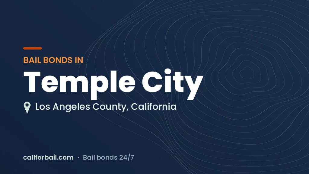 Bail bonds in Temple City, Los Angeles County