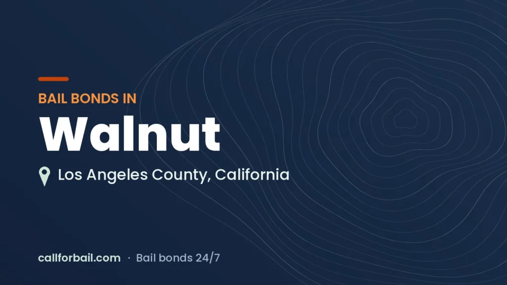 Bail bonds in Walnut, Los Angeles County